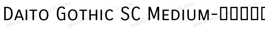 Daito Gothic SC Medium字体转换